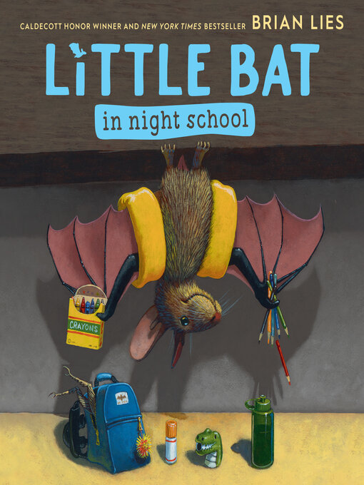 Title details for Little Bat in Night School by Brian Lies - Available